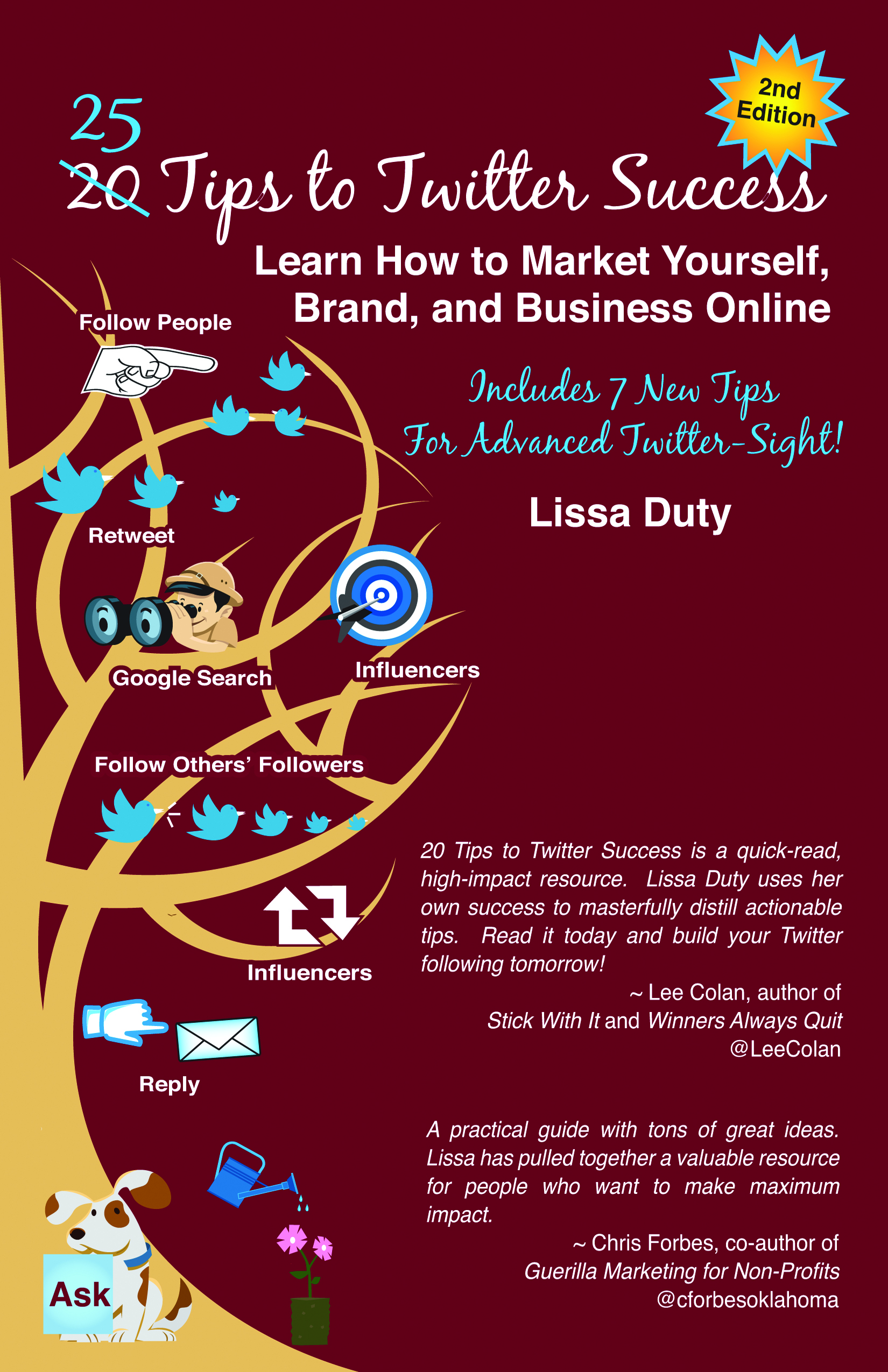 20 Tips to Twitter Success: Learn How to Market Yourself, Brand and Business Online by Lissa Duty